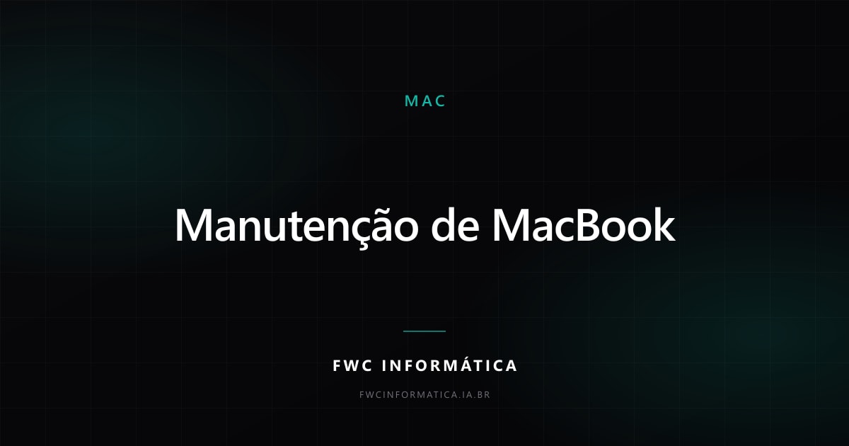 Arte de capa do artigo sobre manutenção de MacBook, nas cores da FWC Informática.
